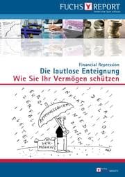 Cover von Die lautlose Enteignung
