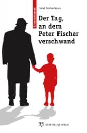 Cover von Der Tag, an dem Peter Fischer verschwand