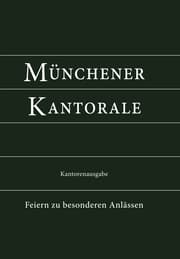 Cover von Münchener Kantorale: Feiern zu besonderen Anlässen mit Commune für Kirchweihe und Heilige
