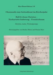 Cover von Heft 6: Jesus Christus - Eucharistie/Anbetung - Fronleichnam