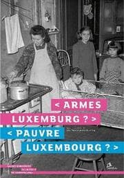 Cover von Armes Luxemburg? Pauvre Luxembourg?