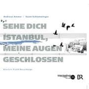 Cover von Sehe dich Istanbul, meine Augen geschlossen