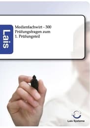 Cover von Medienfachwirt - 300 Prüfungsfragen zum 1. Prüfungsteil