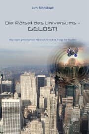 Cover von Die Rätsel des Universums - Gelöst!