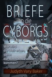 Cover von Briefe an die Cyborgs