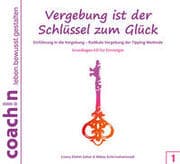 Cover von Vergebung ist der Schlüssel zum Glück 1