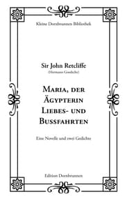 Cover von Maria, der Ägypterin Liebes- und Bußfahrten
