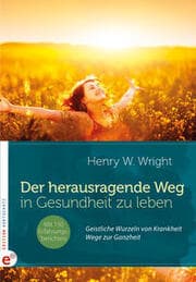 Cover von Der herausragende Weg, in Gesundheit zu leben