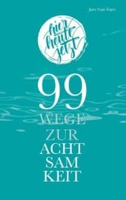 Cover von 99 Wege zur Achtsamkeit