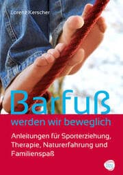 Cover von Barfuß werden wir beweglich