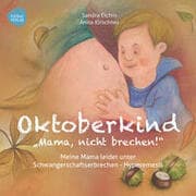 Cover von Oktoberkind 'Mama, nicht brechen!'