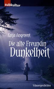 Cover von Die alte Freundin Dunkelheit