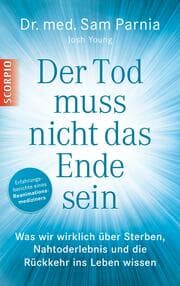 Cover von Der Tod muss nicht das Ende sein