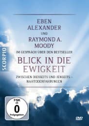 Cover von Eben Alexander und Raymond A. Moody im Gespräch über den Bestseller Blick in die Ewigkeit