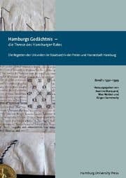 Cover von Hamburgs Gedächtnis - die Threse des Hamburger Rates / Die Regesten der Urkunden im Staatsarchiv der Freien und Hansestadt Hamburg (1350-1399)