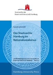 Cover von Das Staatsarchiv Hamburg im Nationalsozialismus