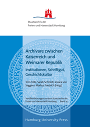 Cover von Archivare zwischen Kaiserreich und Weimarer Republik