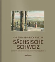 Cover von Ein seltener Blick auf die Sächsische Schweiz 3