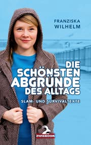 Cover von Die schönsten Abgründe des Alltags