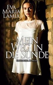 Cover von Mein Weg in die Sünde 1 - Erotischer Roman