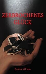 Cover von Zerbrochenes Glück
