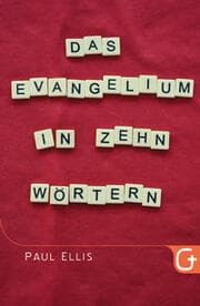 Cover von Das Evangelium in zehn Wörtern