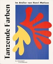 Cover von Tanzende Farben - Im Atelier von Henri Matisse