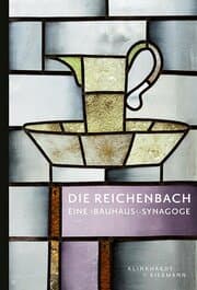 Cover von DIE REICHENBACH - EINE 'BAUHAUS'-SYNAGOGE