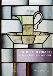 Cover von The Reichenbach - A 'Bauhaus'-Synagogue