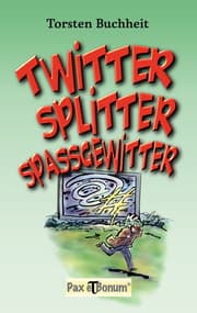 Cover von Twitter, Splitter, Spaßgewitter