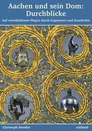 Cover von Aachen und sein Dom: Durchblicke
