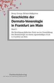 Cover von Geschichte der Dermato-Venerologie in Frankfurt am Main