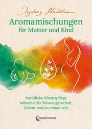Cover von Aromamischungen für Mutter und Kind