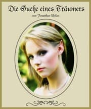 Cover von Die Suche eines Träumers. Gedichte mit Gänsehautfaktor - inspiriert durch nächtliche Träume. Das Unterbewusstsein verstehen.