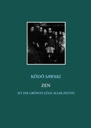 Cover von Zen ist die größte Lüge aller Zeiten