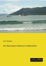 Cover von Der Staat Santa Catharina in Südbrasilien