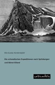 Cover von Die schwedischen Expeditionen nach Spitzbergen und Bären-Eiland