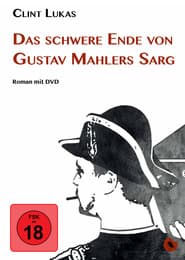 Cover von Das schwere Ende von Gustav Mahlers Sarg