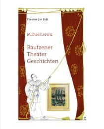 Cover von Bautzener Theater Geschichten