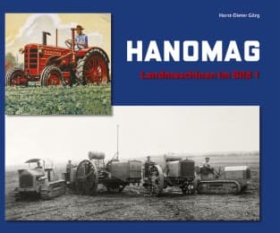 Cover von HANOMAG - Landmaschinen im Bild