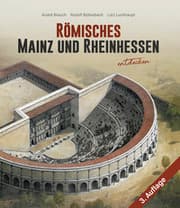 Cover von Römisches Mainz und Rheinhessen entdecken