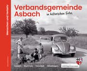 Cover von Verbandsgemeinde Asbach in historischen Fotos