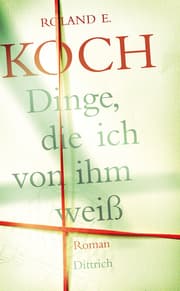 Cover von Dinge, die ich von ihm weiß