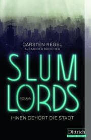 Cover von Slumlords. Ihnen gehört die Stadt