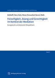 Cover von Freiwilligkeit, Zwang und Gerechtigkeit im Kontext der Mediation