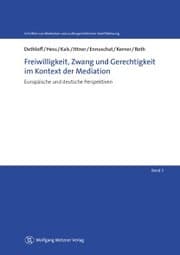 Cover von Freiwilligkeit, Zwang und Gerechtigkeit im Kontext der Mediation