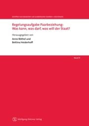 Cover von Regelungsaufgabe Paarbeziehung: Was kann, was darf, was will der Staat?