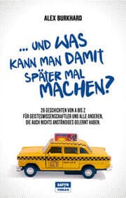 Cover von ...und was kann man damit später mal machen?