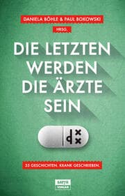 Cover von Die Letzten werden die Ärzte sein