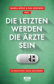 Cover von Die Letzten werden die Ärzte sein
